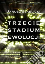 Trzecie stadium ewolucji. E-book. Formato Mobipocket ebook