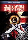 Zlote spinki Jeffreya Banksa. E-book. Formato Mobipocket ebook