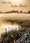 Lista Olafa. E-book. Formato Mobipocket ebook di Beata Golembiowska