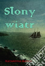 Slony wiatr. E-book. Formato Mobipocket