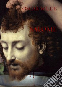 Salome. Dramat muzyczny. E-book. Formato EPUB ebook di Oscar Wilde