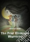 The Four Elements Warriors. E-book. Formato PDF ebook