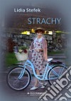 Strachy. E-book. Formato EPUB ebook di Lidia Stefek