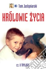 Królowie zycia. E-book. Formato PDF ebook