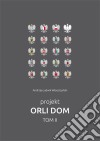 Projekt Orli Dom. Tom II. E-book. Formato PDF ebook di Andrzej-Ludwik Wloszczynski