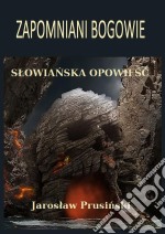 Zapomniani bogowie. E-book. Formato Mobipocket ebook