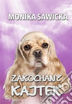 Zakochany Kajtek. E-book. Formato EPUB ebook