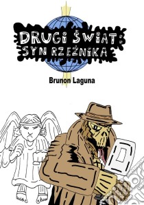 Drugi swiat: syn rzeznika. E-book. Formato PDF ebook di Brunon Laguna