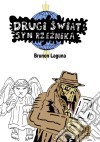 Drugi swiat: syn rzeznika. E-book. Formato PDF ebook di Brunon Laguna