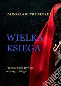 Wielka ksiega. E-book. Formato EPUB ebook di Jaroslaw Prusinski