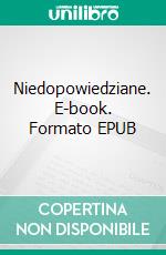 Niedopowiedziane. E-book. Formato EPUB ebook di Jaroslaw Prusinski