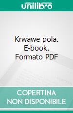 Krwawe pola. E-book. Formato PDF ebook