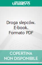 Droga slepców. E-book. Formato PDF ebook