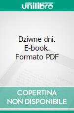 Dziwne dni. E-book. Formato EPUB