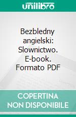 Bezbledny angielski: Slownictwo. E-book. Formato PDF