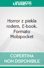 Horror z piekla rodem. E-book. Formato PDF