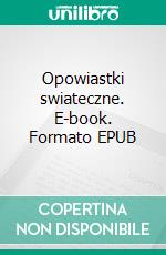 Opowiastki swiateczne. E-book. Formato EPUB ebook di Malgorzata Chaladus