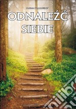 Odnalezc siebie. E-book. Formato PDF