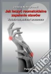 Jak leczyc reumatoidalne zapalenie stawów. E-book. Formato EPUB ebook di Jaroslaw Niebrzydowski