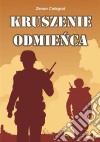 Kruszenie odmienca. E-book. Formato Mobipocket ebook