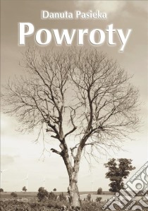 Powroty. E-book. Formato EPUB ebook di Danuta Pasieka