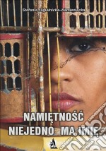 Namietnosc niejedno ma imie. E-book. Formato EPUB ebook