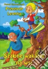 Szalone wakacje na wsi. E-book. Formato Mobipocket ebook