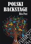 Polski backstage. E-book. Formato EPUB ebook