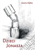 Dzieci Jonasza. E-book. Formato PDF ebook