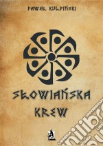 Slowianska krew. E-book. Formato PDF ebook