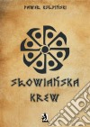 Slowianska krew. E-book. Formato Mobipocket ebook