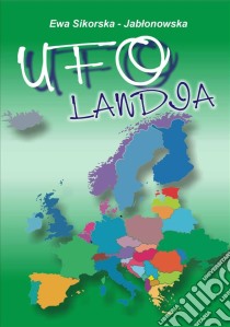 UFO-landia. E-book. Formato Mobipocket ebook di Ewa Sikorska-Jablonowska