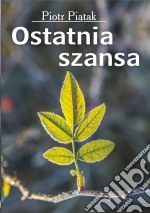 Ostatnia szansa. E-book. Formato EPUB ebook