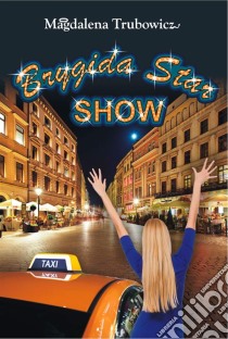 Brygida Star Show. E-book. Formato Mobipocket ebook di Magdalena Trubowicz