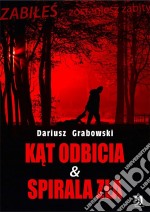 Kat odbicia & Spirala zla. E-book. Formato EPUB ebook