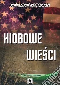 Hiobowe wiesci. E-book. Formato Mobipocket ebook di George Rodson