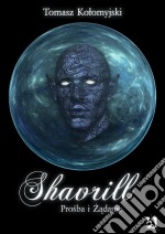 Shavrill – Prosba i zadanie. E-book. Formato EPUB ebook