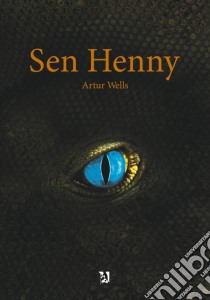 Sen Henny. E-book. Formato PDF ebook di Artur Wells