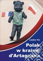 Polak w krainie d’Artagnana. E-book. Formato PDF ebook