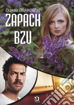 Zapach bzu. E-book. Formato PDF ebook