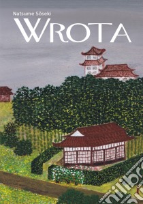 Wrota. E-book. Formato Mobipocket ebook di Natsume Soseki