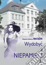 Wydobyc z niepamieci. E-book. Formato PDF ebook