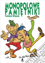 Monopolowe pamietniki. E-book. Formato EPUB ebook