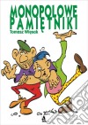 Monopolowe pamietniki. E-book. Formato PDF ebook di Tomasz Wiesak