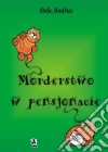 Morderstwo w pensjonacie. E-book. Formato PDF ebook di Pola Andrus