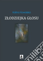 Zlodziejka glosu. E-book. Formato PDF ebook