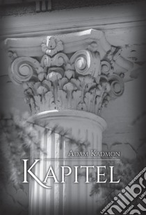 Kapitel. E-book. Formato Mobipocket ebook di Adam Kadmon