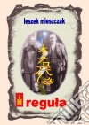 REGULA. E-book. Formato PDF ebook di Leszek Mieszczak