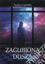 Zagubiona dusza. E-book. Formato EPUB