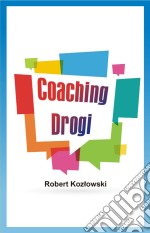 Coaching drogi. E-book. Formato EPUB